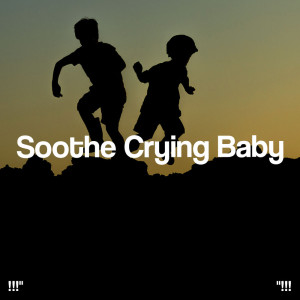!!!" Soothe Crying Baby "!!!