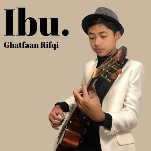 Dengarkan IBU lagu dari Ghatfaan rifqi dengan lirik