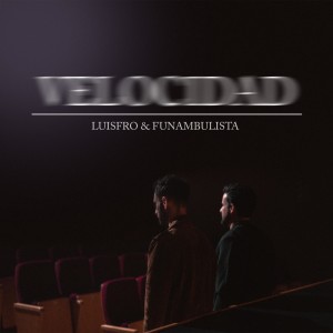 อัลบัม Velocidad ศิลปิน LuisFro