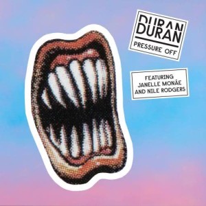 ดาวน์โหลดและฟังเพลง Pressure Off (feat. Janelle Monáe and Nile Rodgers) พร้อมเนื้อเพลงจาก Duran Duran