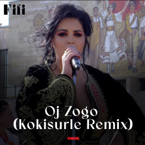 Fifi的专辑Oj Zogo (Kokisurle Remix)
