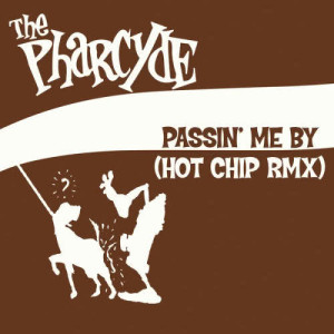 ดาวน์โหลดและฟังเพลง Passin' Me By (Hot Chip Remix) พร้อมเนื้อเพลงจาก The Pharcyde