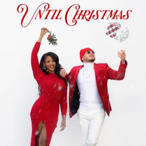 收聽HART&MALAV的Until Christmas (feat. Chelsea Michael)歌詞歌曲