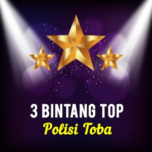 Dengarkan lagu Polisi Toba nyanyian 3 Bintang Top dengan lirik