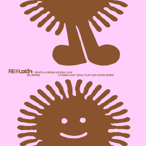 Album La Rana Loca (Soul Clap Acid House Remix) from RELATIN