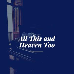 All This and Heaven Too (Explicit)