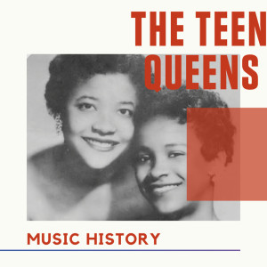 The Teen Queens的專輯The Teen Queens - Music History