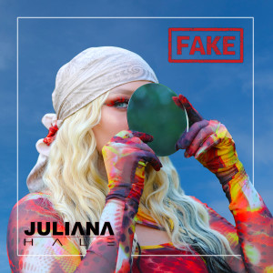 Fake dari Juliana Hale