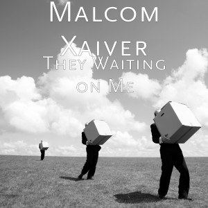 收聽Malcom Xaiver的Dont You Cry歌詞歌曲