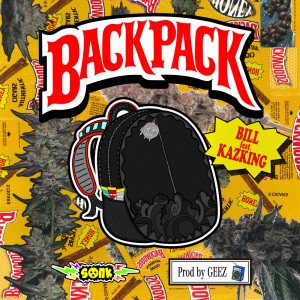 Listen to BACKPACK (feat. KAZKING) (Explicit) song with lyrics from BILL