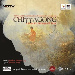 Album Chittagong (Original Motion Picture Soundtrack) from Shankar Ehsaan Loy