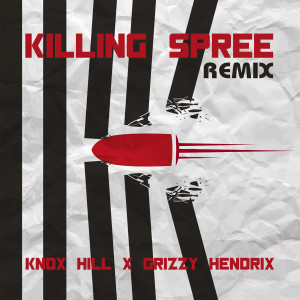 Knox Hill的专辑Killing Spree (Remix) (Explicit)