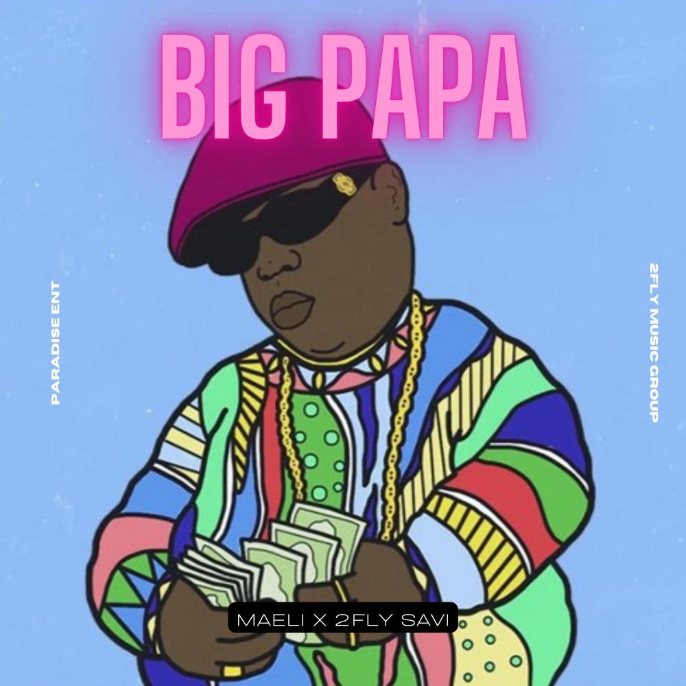 Big Papa (feat. Maeli) (Explicit)
