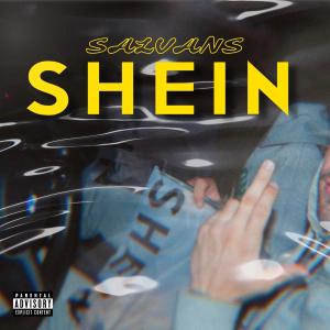 Listen to SHEIN (Explicit) song with lyrics from Salvans