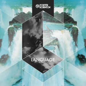 Language dari Porter Robinson