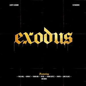 收聽Lucky Luciano的Exodus歌詞歌曲