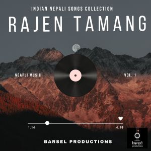 Listen to Maile Chunisakechu song with lyrics from Rajen Tamang