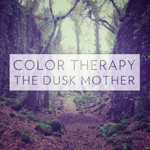 อัลบัม The Dusk Mother ศิลปิน Color Therapy