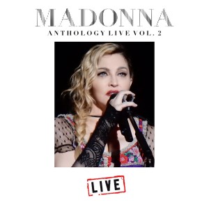 Album Madonna Anthology Live Vol. 2 oleh Madonna