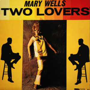 อัลบัม Two Lovers ศิลปิน Mary Wells