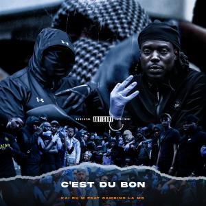 Listen to C’est du bon (Explicit) song with lyrics from Kai Du M