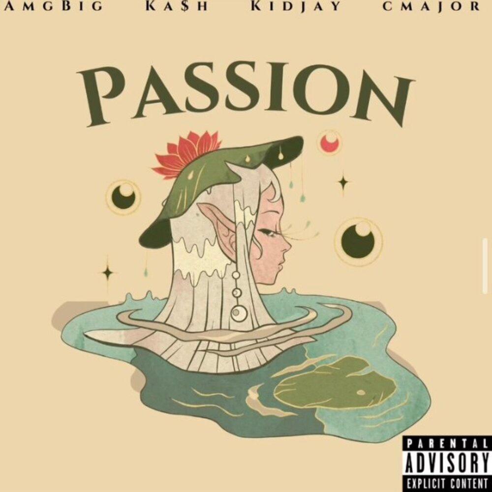 Passion (feat. AMGBig, KidJay & CMajor|Explicit)