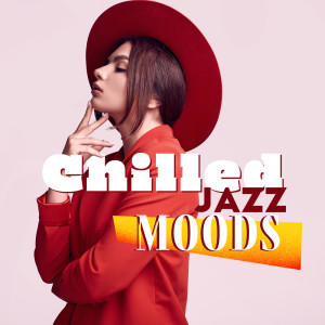 Jazz Instrumental Music Academy的專輯Chilled Jazz Moods