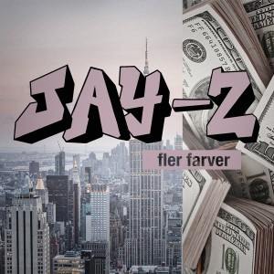 ดาวน์โหลดและฟังเพลง Jay-Z พร้อมเนื้อเพลงจาก Fler Farver