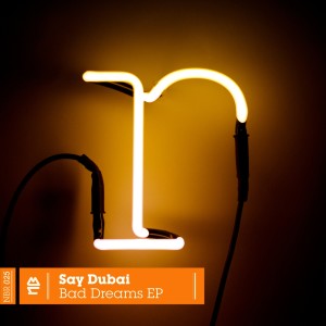 收听Say Dubai的Bad Dreams (LeBreton Remix)歌词歌曲