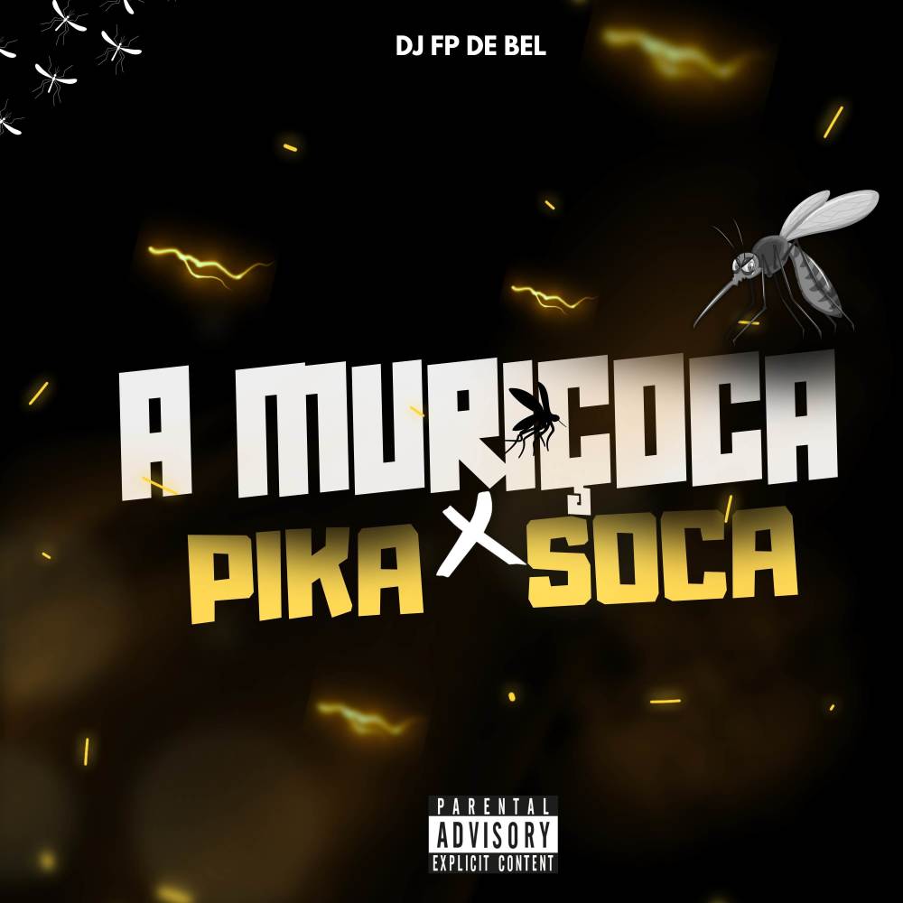 A MURIÇOCA PICA X SOCA (Explicit)