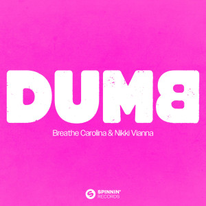 Breathe Carolina的專輯Dumb