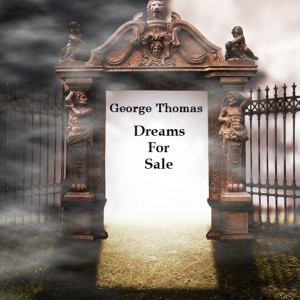 Listen to Dream With You song with lyrics from George Thomas