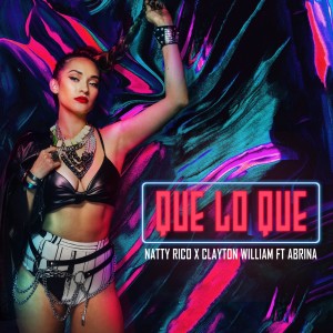 收聽Natty Rico的Que Lo Que (Explicit)歌詞歌曲
