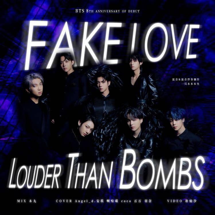 FAKE LOVE +Louder Than Bombs