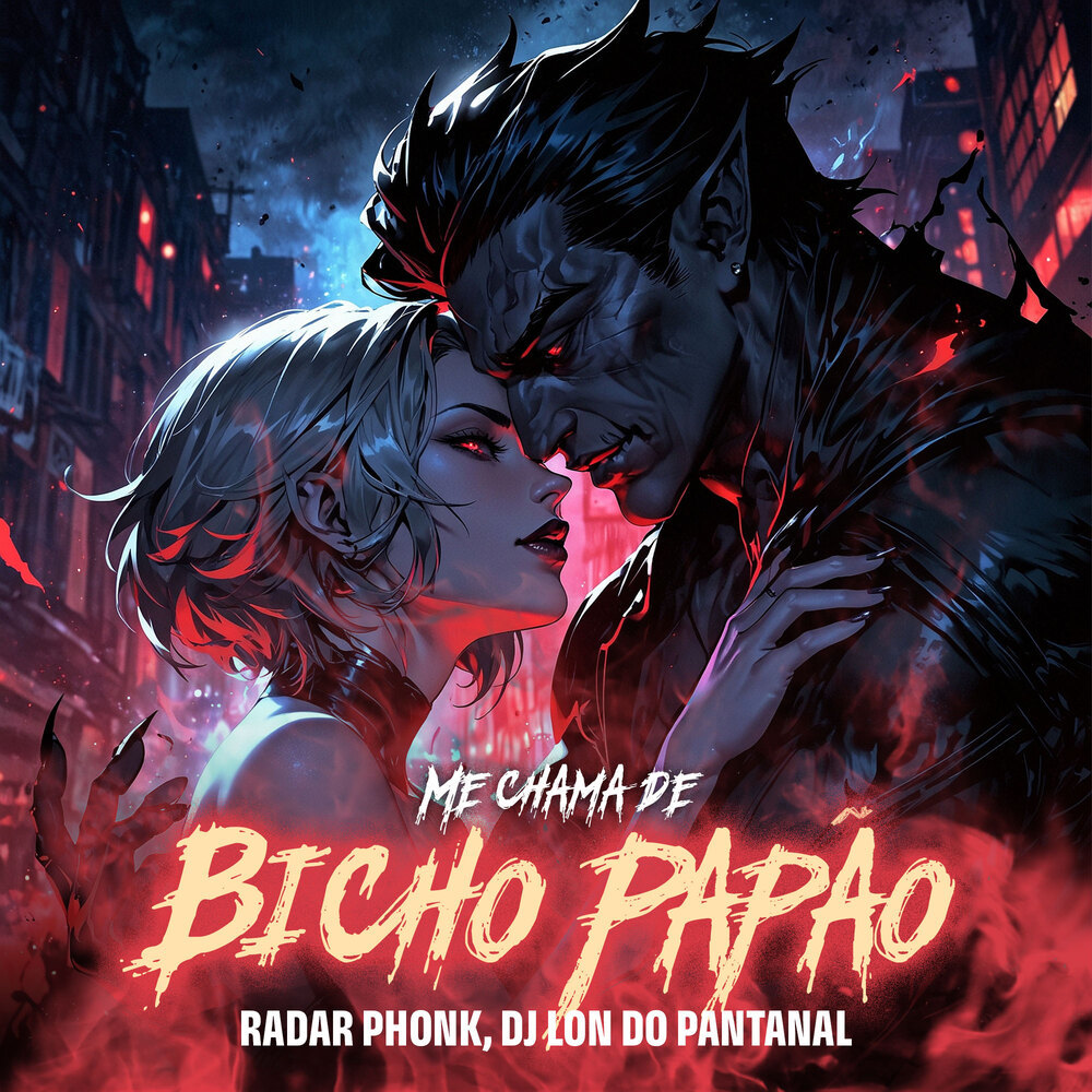 ME CHAMA DE BICHO PAPÃO