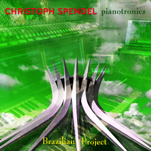 Christoph Spendel Pianotronics (Brazilian Project)