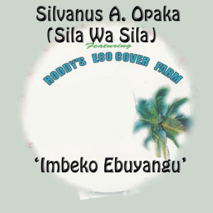 Silvanus A. Opaka的專輯Imbeko Ebuyangu