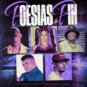 Listen to Poesias Da Pih (Explicit) song with lyrics from MC 7 Belo