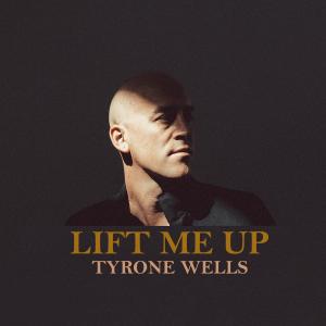 收聽Tyrone Wells的Lift Me Up歌詞歌曲
