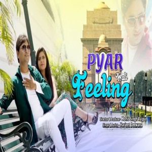 Listen to Pyar Wali Feeling song with lyrics from Harjeet Deewana