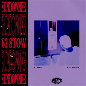 Sundowner的專輯62 Stow