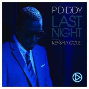 收聽P. Diddy的Last Night (feat. Keyshia Cole) (Radio Edit)歌詞歌曲