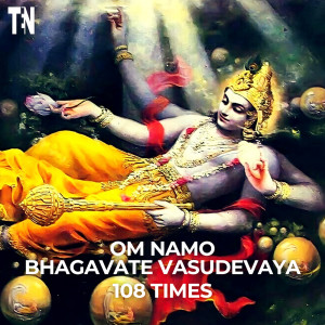 Album Om Namo Bhagavate Vasudevaya 108 Times from TEN - DIVINE