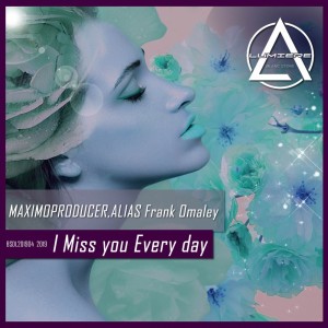 Dengarkan I Miss You Every Day lagu dari MaximoProducer dengan lirik