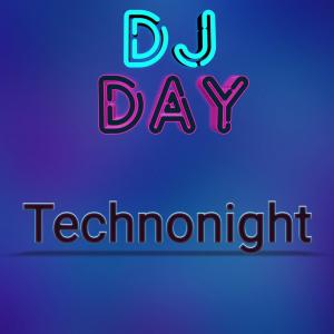 Album Technonight (feat. DeeJay Day D) oleh DJ Day