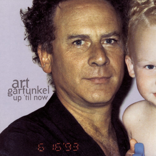 Up 'Til Now อัลบั้มของ Art Garfunkel | Sanook Music