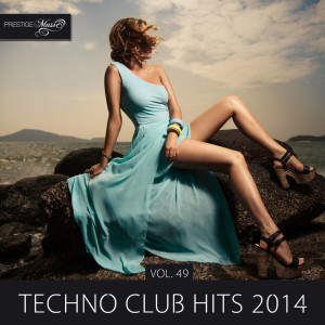 Techno Club Hits 2014, Vol. 49 (Explicit) dari Various