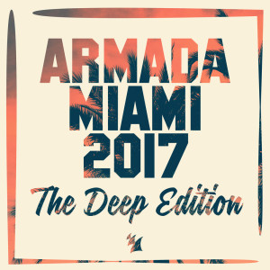 Various Artists的專輯Armada Miami 2017