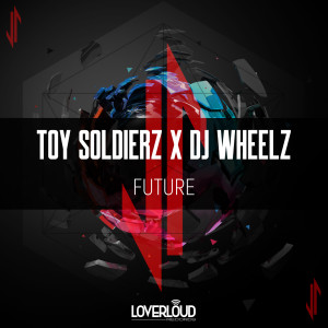 Toy Soldierz的专辑Future