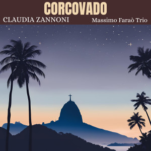 收聽Claudia Zannoni的Corcovado歌詞歌曲
